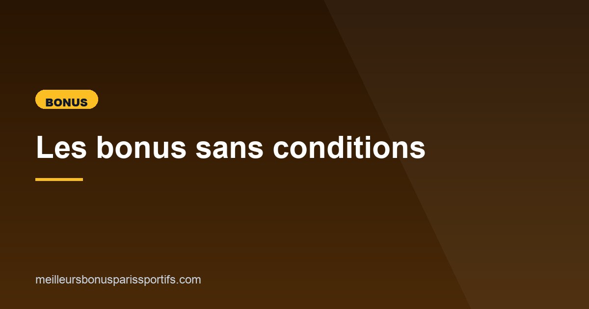 Illustration de l'article consacré aux bonus sans conditions