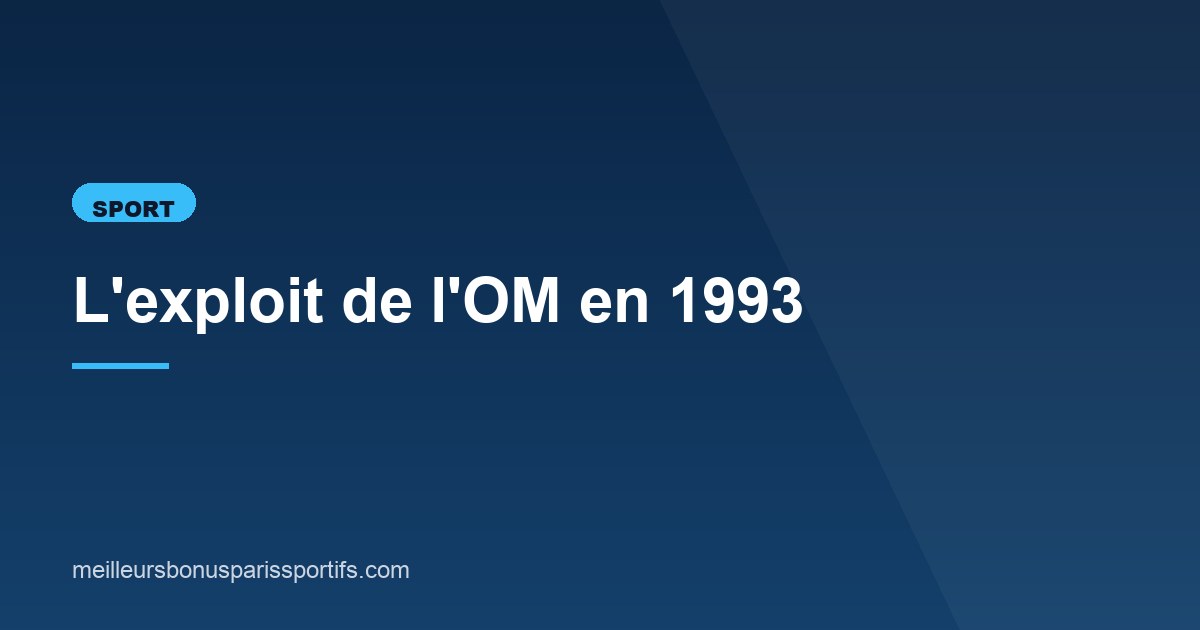 Illustration de l'article consacré à l'exploit de l'OM en 1993