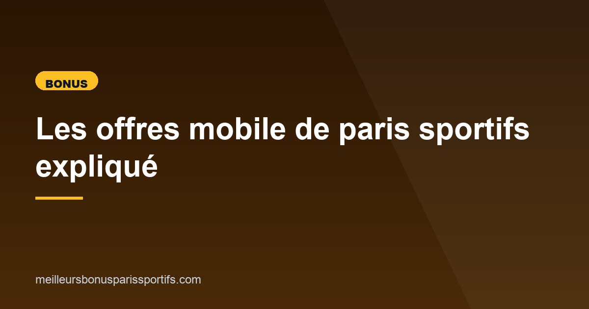 Illustration de l'article consacré aux offres mobile de paris sportifs