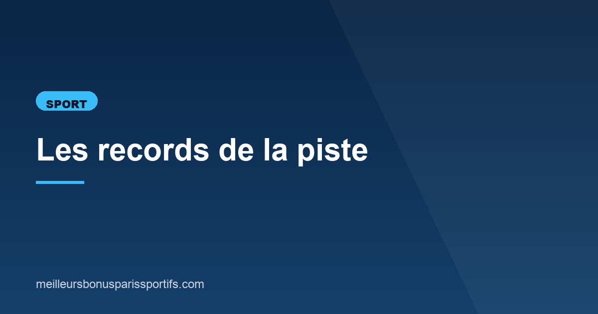 Illustration de l'article consacré aux records de la piste