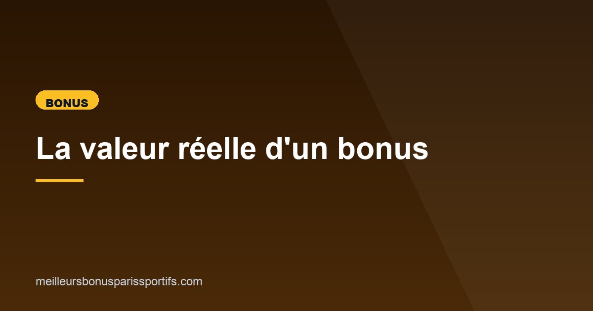 Illustration de l'article consacré à la valeur réelle d'un bonus